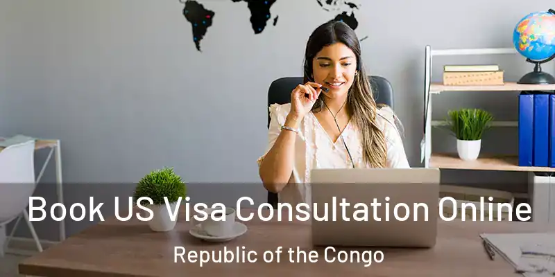  Book US Visa Consultation Online Republic of the Congo