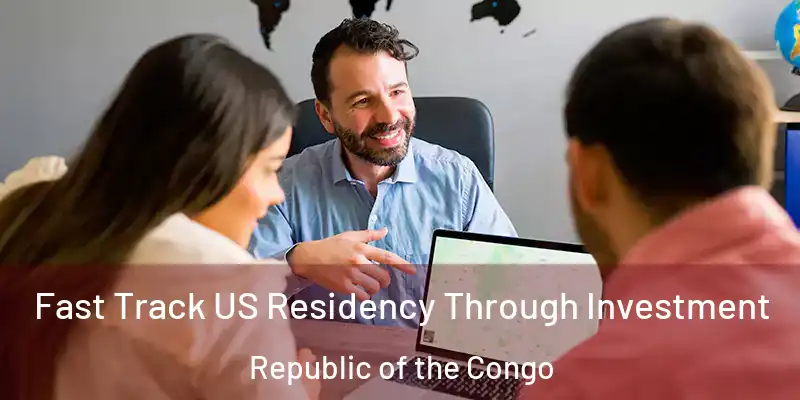  Fast Track US Residency Through Investment Republic of the Congo