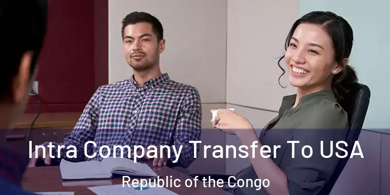 Intra Company Transfer To USA Republic of the Congo