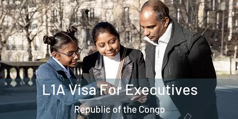 L1A Visa For Executives Republic of the Congo