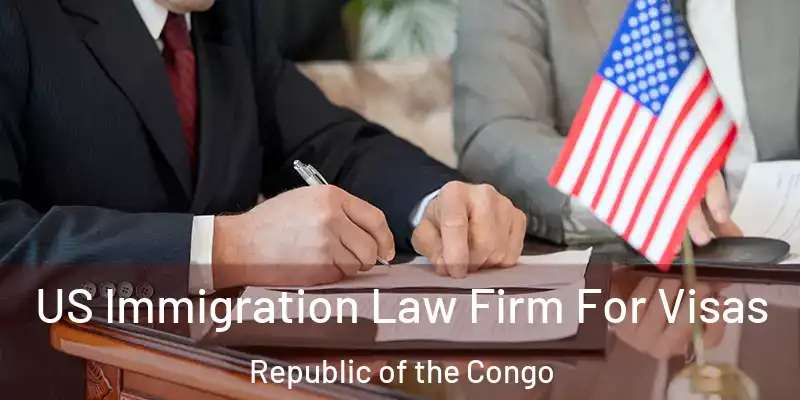  US Immigration Law Firm For Visas Republic of the Congo