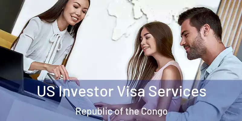  US Investor Visa Services Republic of the Congo