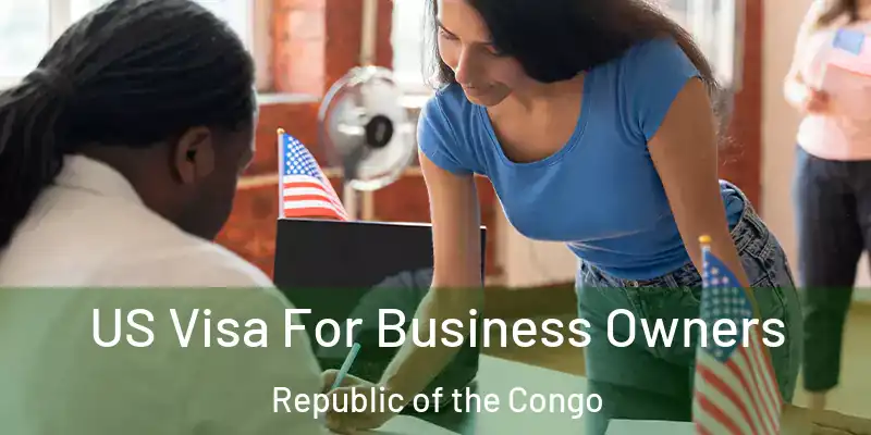  US Visa For Business Owners Republic of the Congo