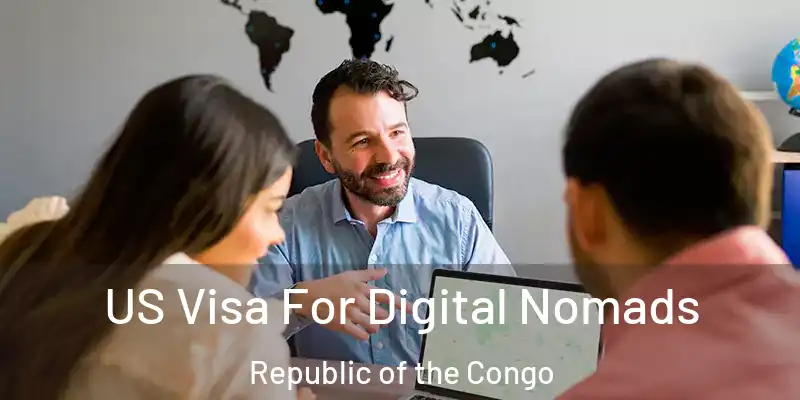  US Visa For Digital Nomads Republic of the Congo