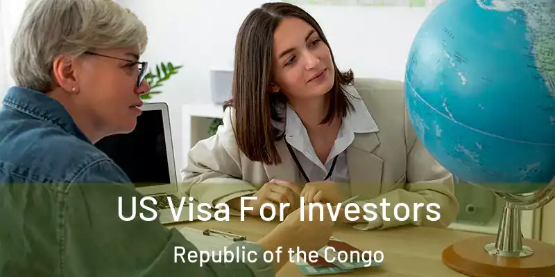  US Visa For Investors Republic of the Congo